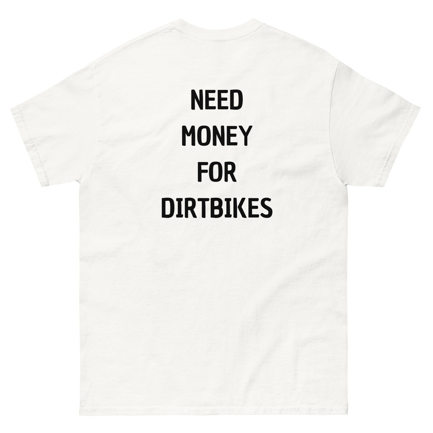 Camiseta NEED MONEY FOR DIRTBIKES